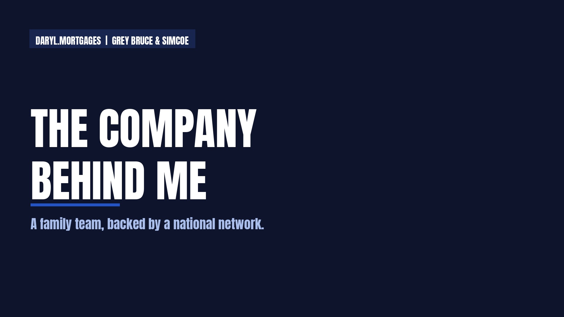 The Company Behind Me: Why Who Stands Behind Your Mortgage Agent Matters
