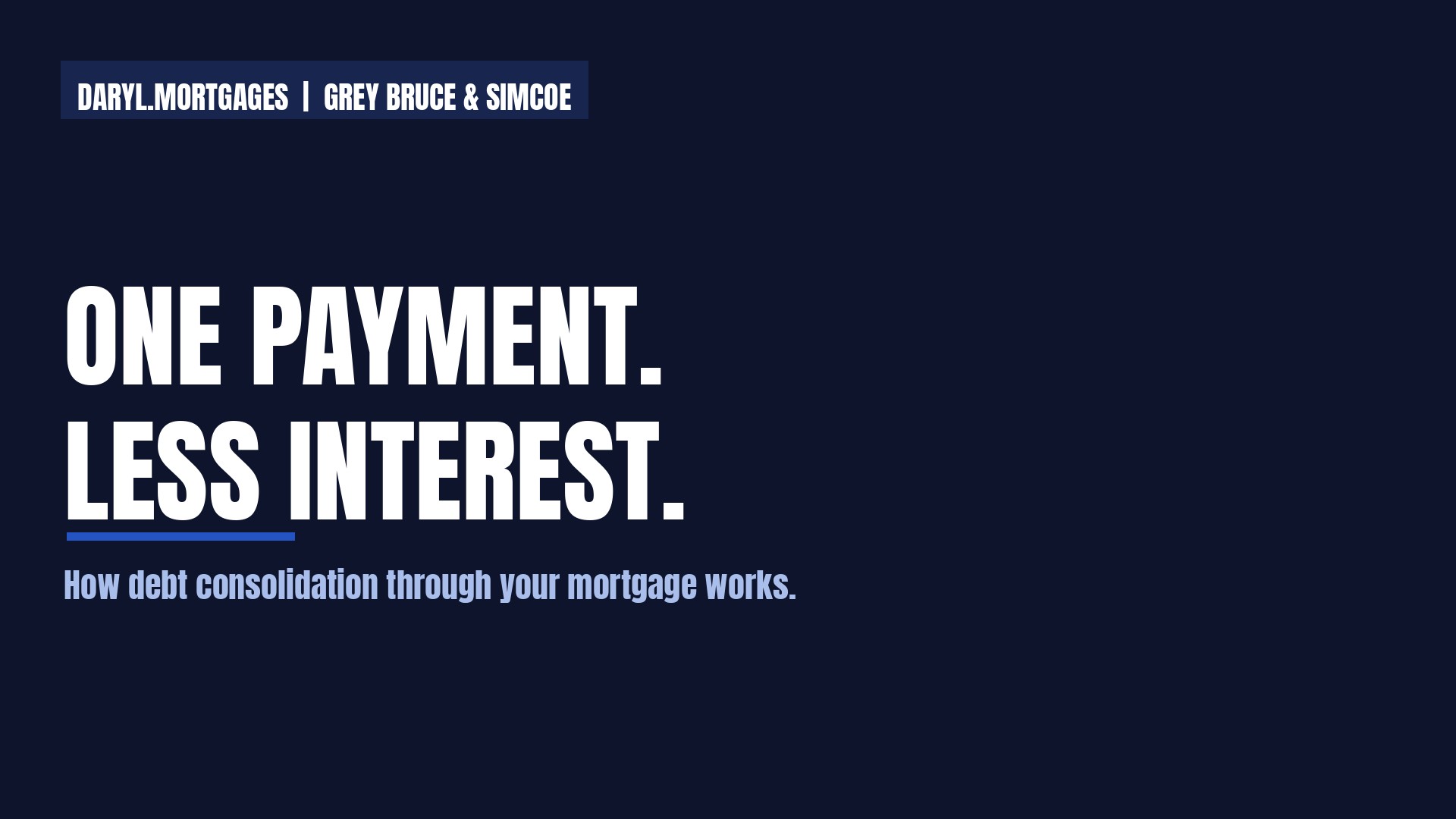 One Payment, Less Interest: How Debt Consolidation Through Your Mortgage Works